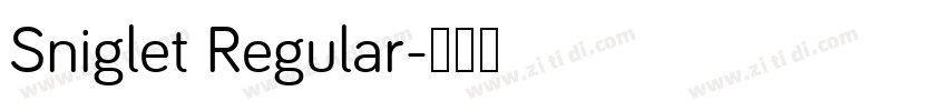 Sniglet Regular字体转换
